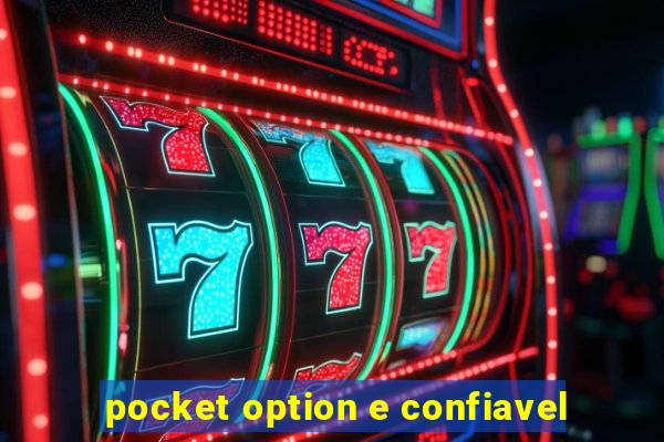 pocket option e confiavel